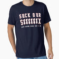 Suck Our Six T-Shirt - Minimalist Print Men Women - T-Shirt, Sweatshirt, Hoodie