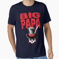 Big Papa T-Shirt - Novelty Apparel for Adults - T-Shirt, Sweatshirt, Hoodie
