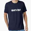 Watts Up T-Shirt - Unique Graphic for Adults - T-Shirt, Sweatshirt, Hoodie
