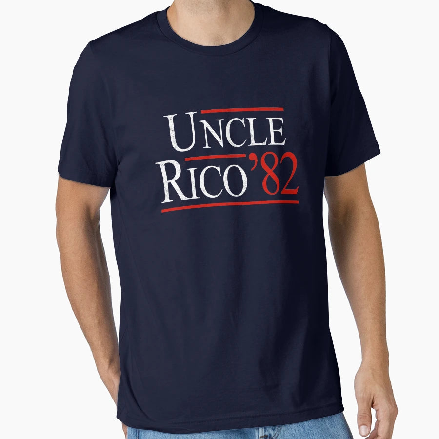 Uncle Rico 82 President T-Shirt - Casual Everyday Wear Men Women - T-Shirt, Sweatshirt, Hoodie