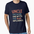 Uncle Myth Bad Influence T-Shirt - Fun Novelty Design Men Women - T-Shirt, Sweatshirt, Hoodie