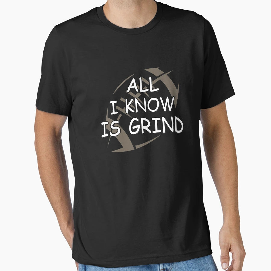 All I Know Is Grind American Football T-Shirt - Custom Art Print Unisex - T-Shirt, Sweatshirt, Hoodie