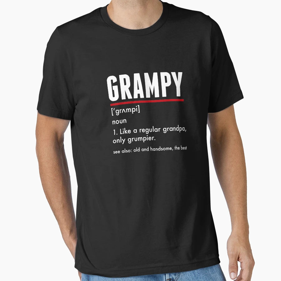 Grampy Grumpy Grandfather Gift T-Shirt - Streetwear Style for Adults - T-Shirt, Sweatshirt, Hoodie