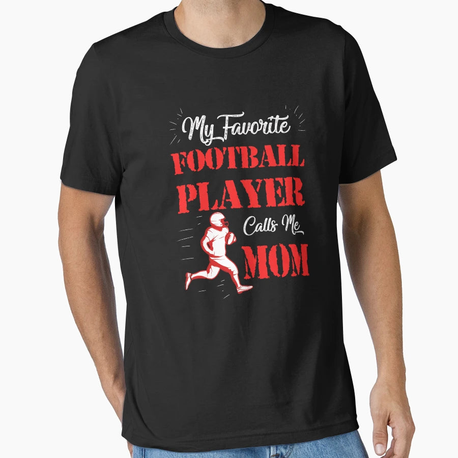 My Favorite Football Player Call Me T-Shirt - Custom Art Print Men Women - T-Shirt, Sweatshirt, Hoodie
