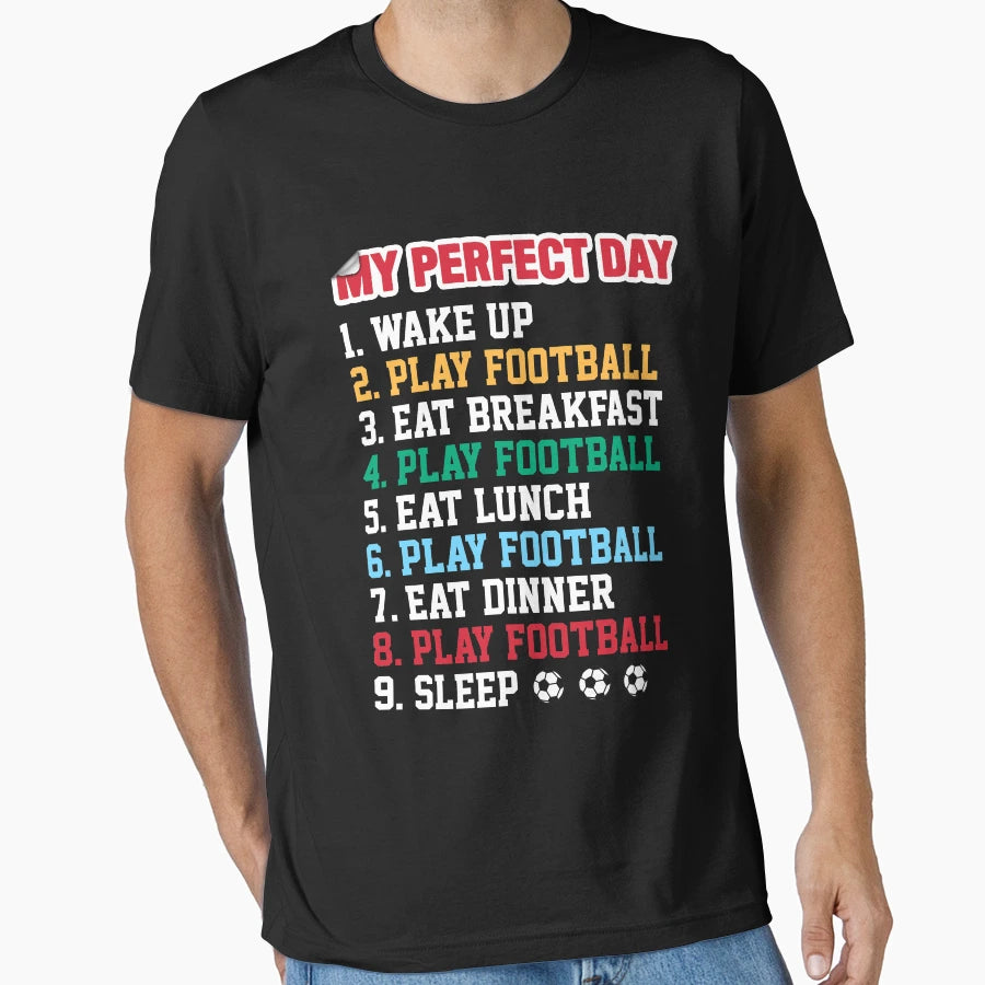 My Day Play Football T-Shirt - Fun Novelty Design Unisex - T-Shirt, Sweatshirt, Hoodie