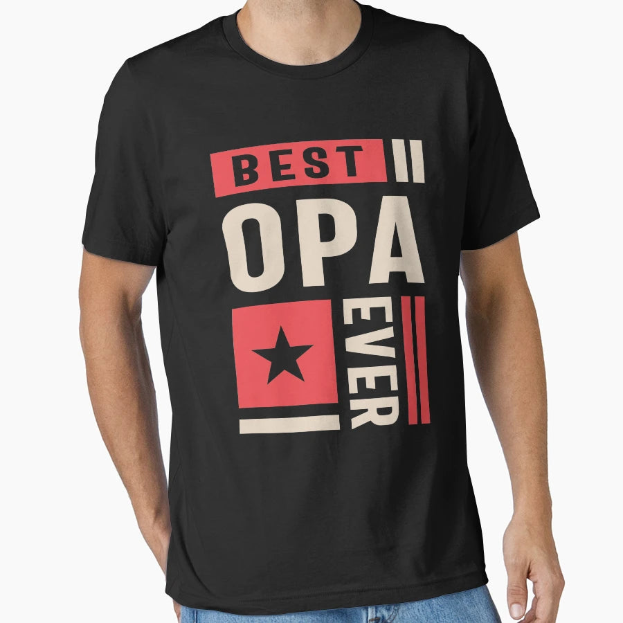 Mens Best Opa Ever Dad And Grandpa Gift T-Shirt - Trendy Graphic Unisex - T-Shirt, Sweatshirt, Hoodie