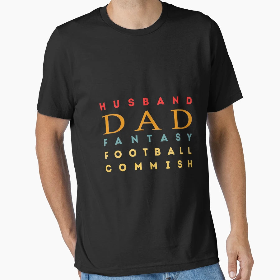 Husband Dad Fantasy Football Commish T-Shirt - Streetwear Style Unisex - T-Shirt, Sweatshirt, Hoodie