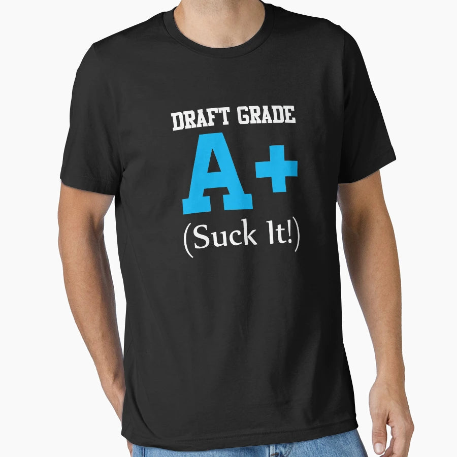 Draft Grade Suck It Fantasy Football T-Shirt - Minimalist Print Unisex - T-Shirt, Sweatshirt, Hoodie