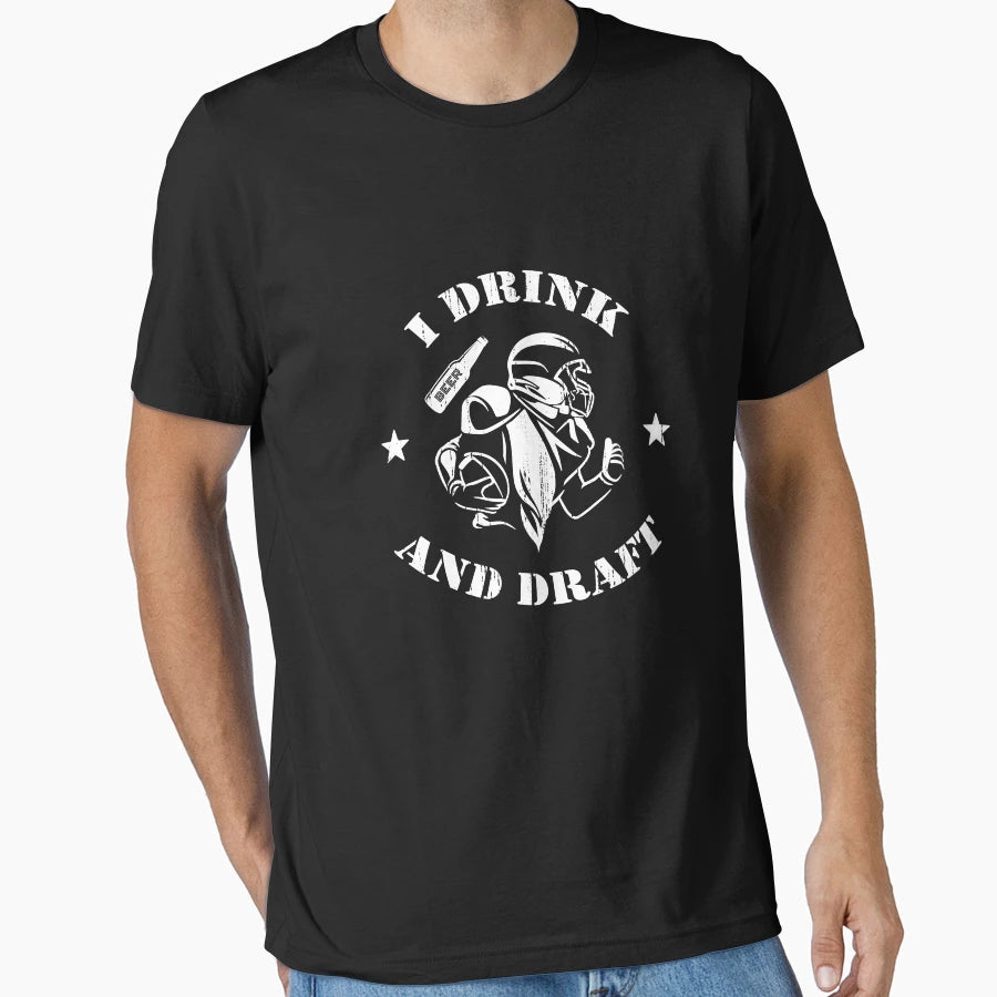 I Drink And Draft Funny Fantasy Football T-Shirt - Minimalist Print Unisex - T-Shirt, Sweatshirt, Hoodie
