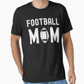 Football Mom T-Shirt - Fun Novelty Design for Adults - T-Shirt, Sweatshirt, Hoodie