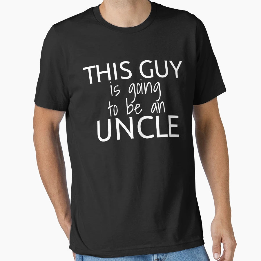 This Guy Is Going To Be Uncle Pregnancy T-Shirt - Graphic Print Men Women - T-Shirt, Sweatshirt, Hoodie