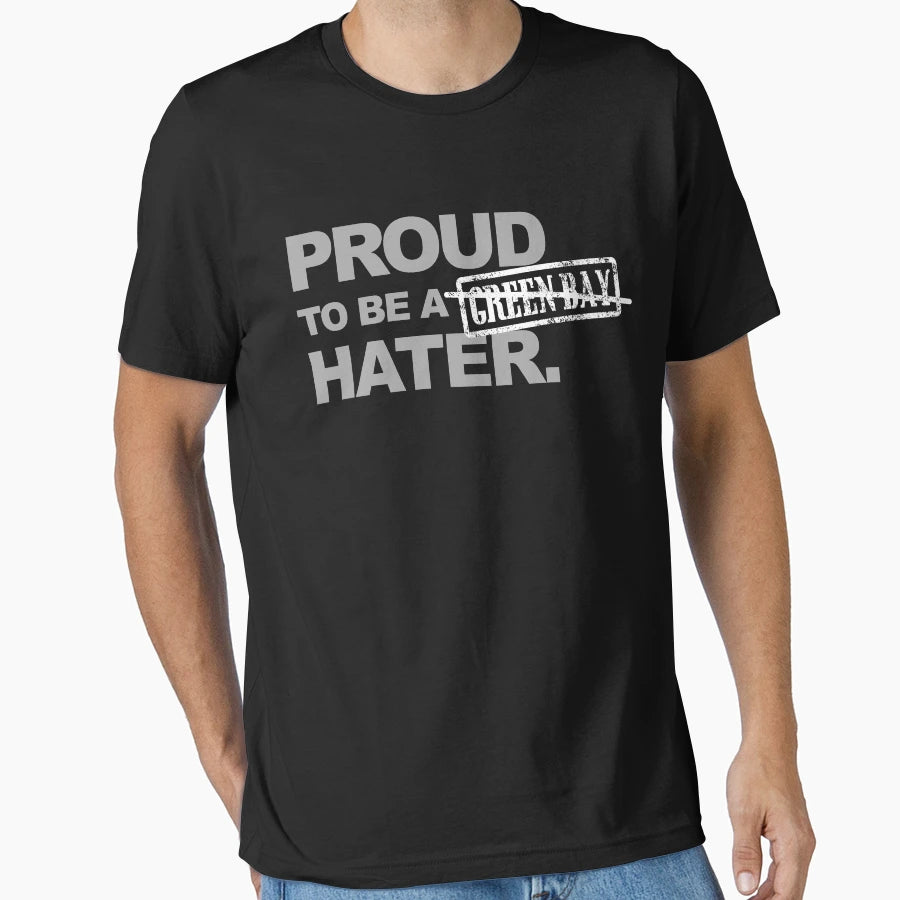 Proud To Be Hater American Football T-Shirt - Fun Novelty Design for Adults - T-Shirt, Sweatshirt, Hoodie