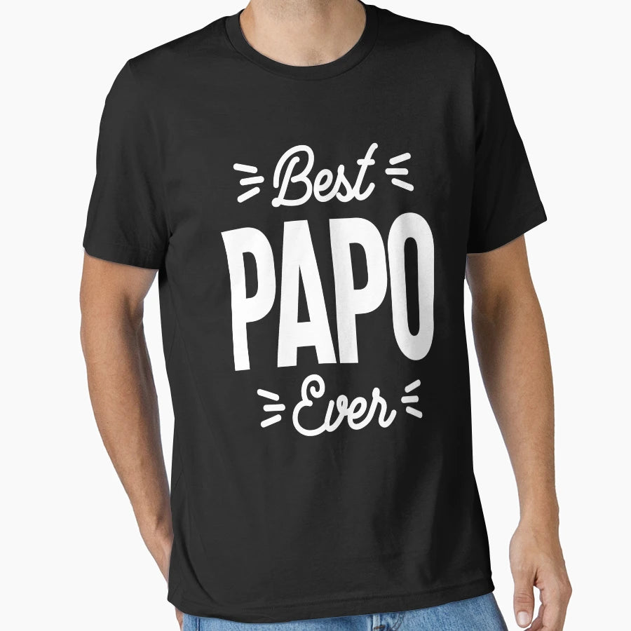 Mens Best Papo Ever Dad Grandpa Birthday T-Shirt - Streetwear Style Unisex - T-Shirt, Sweatshirt, Hoodie