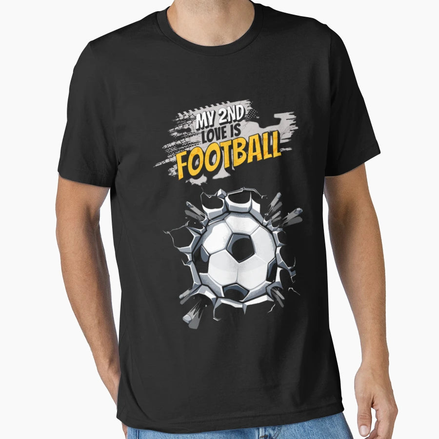 My Second Love Is Football T-Shirt - Custom Art Print Unisex - T-Shirt, Sweatshirt, Hoodie