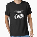 Ill Grow Up When My Uncle Does T-Shirt - Minimalist Print for Adults - T-Shirt, Sweatshirt, Hoodie