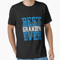 Best Grandpa Ever T-Shirt - Novelty Apparel Unisex - T-Shirt, Sweatshirt, Hoodie