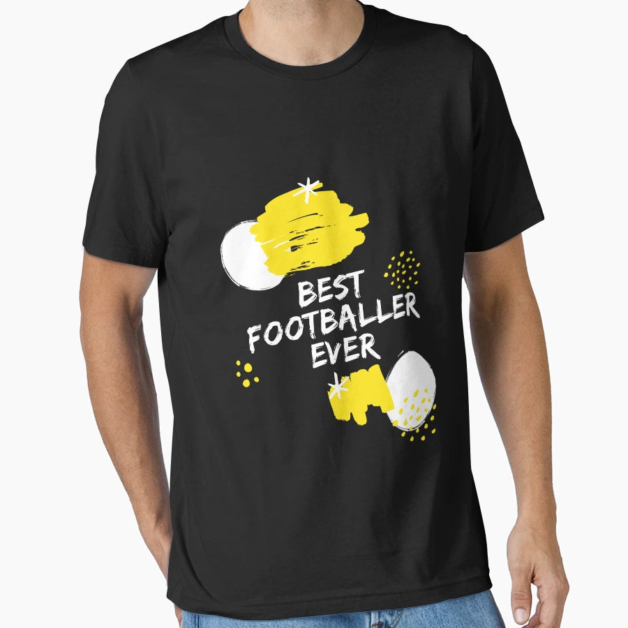 Hq Best Footballer Ever T-Shirt - Novelty Apparel Unisex - T-Shirt, Sweatshirt, Hoodie