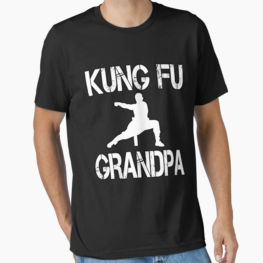 Kung Fu Grandpa Fathers Day Gift T-Shirt - Streetwear Style Unisex - T-Shirt, Sweatshirt, Hoodie