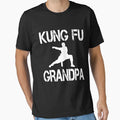 Kung Fu Grandpa Fathers Day Gift T-Shirt - Streetwear Style Unisex - T-Shirt, Sweatshirt, Hoodie