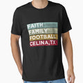 Faith Family Football Celina Texas T-Shirt - Unique Graphic for Adults - T-Shirt, Sweatshirt, Hoodie