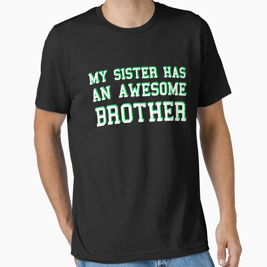 Awesome Brother T-Shirt - Streetwear Style Men Women - T-Shirt, Sweatshirt, Hoodie