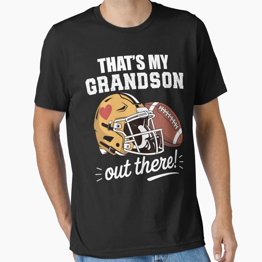 Thats My Grandson Out There Football T-Shirt - Trendy Graphic Unisex - T-Shirt, Sweatshirt, Hoodie