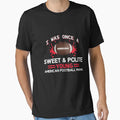 I Was Once Sweet And Polite Young T-Shirt - Graphic Print Men Women - T-Shirt, Sweatshirt, Hoodie