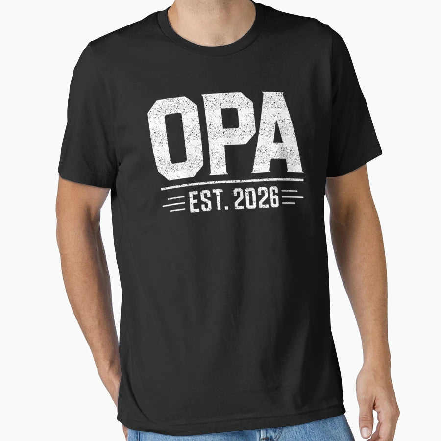 Opa Est 2026 Proud Grandpa Legacy T-Shirt - Fun Novelty Design Unisex - T-Shirt, Sweatshirt, Hoodie