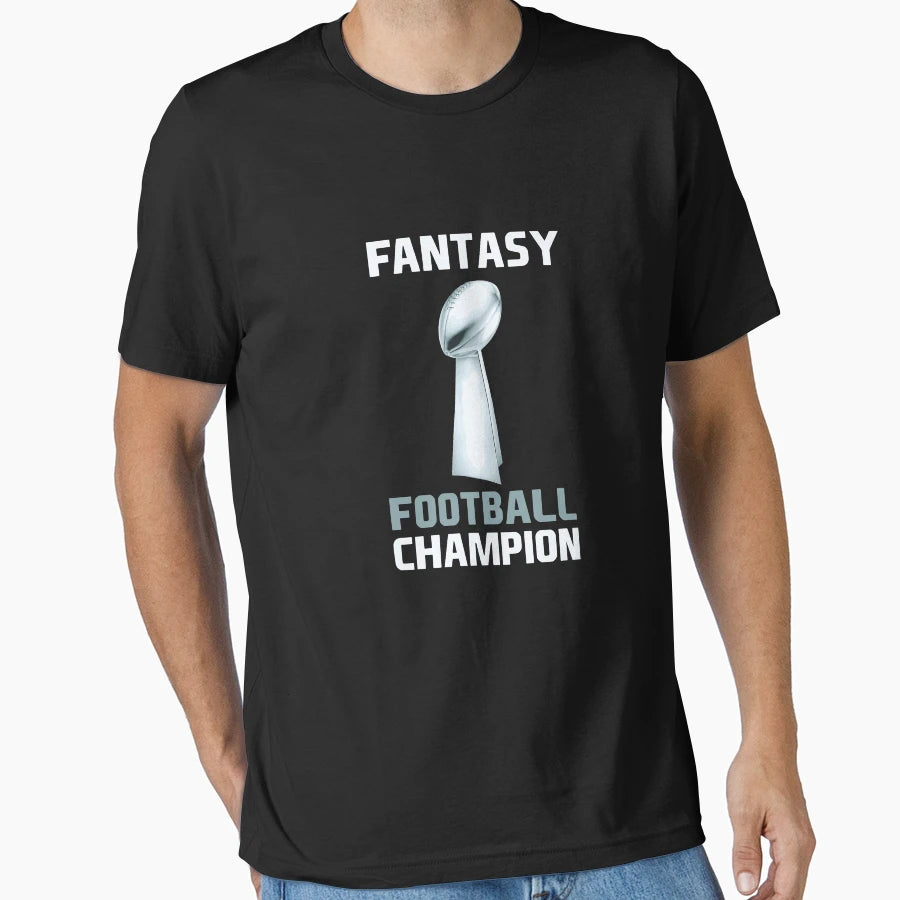 Fantasy Football Champion T-Shirt - Streetwear Style Men Women - T-Shirt, Sweatshirt, Hoodie