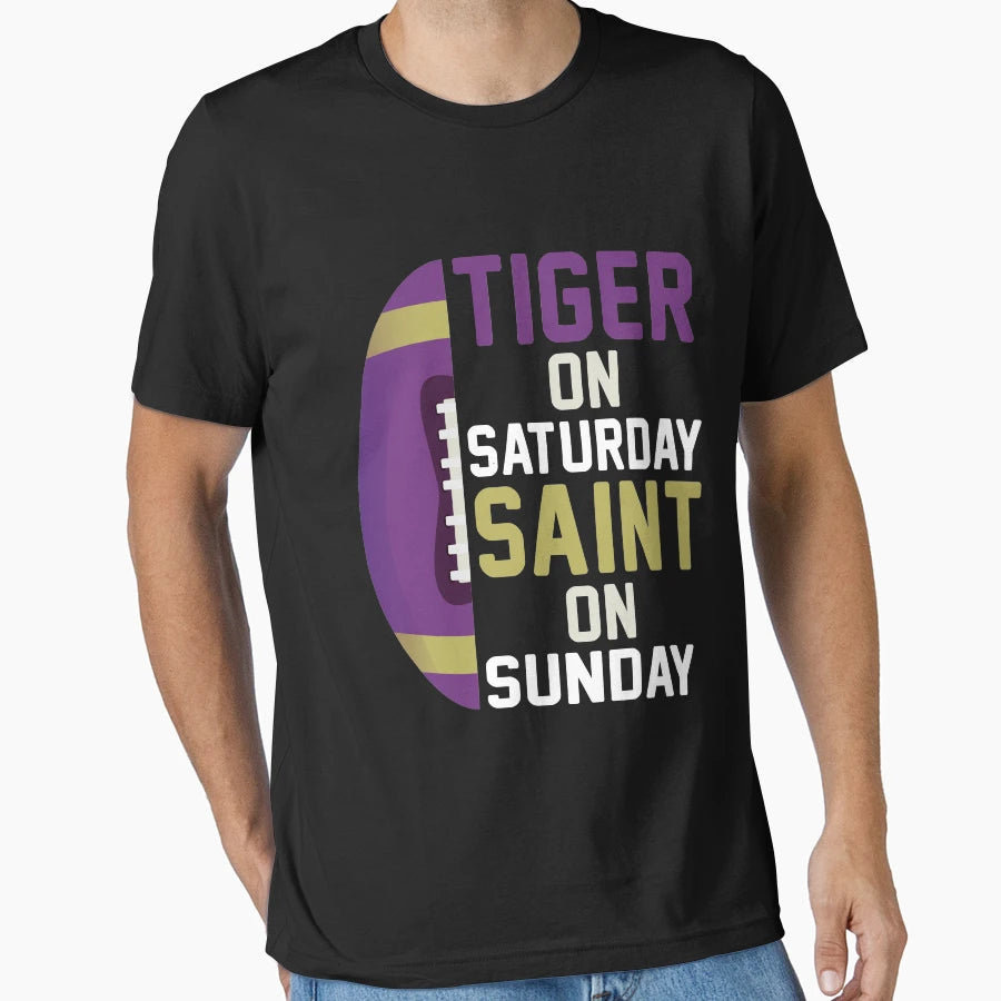 Tiger Saturday Saint Sunday T-Shirt - Casual Everyday Wear Men Women - T-Shirt, Sweatshirt, Hoodie