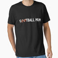 Football Mum T-Shirt - Trendy Graphic Men Women - T-Shirt, Sweatshirt, Hoodie