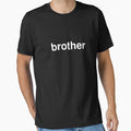 Brother T-Shirt - Aesthetic Graphic for Adults - T-Shirt, Sweatshirt, Hoodie