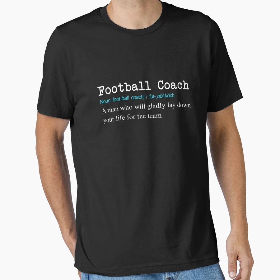 Funny Football Coach Definition Gift T-Shirt - Fun Novelty Design Men Women - T-Shirt, Sweatshirt, Hoodie