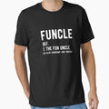 Funcle Fun Uncle Definition Funny T-Shirt - Streetwear Style for Adults - T-Shirt, Sweatshirt, Hoodie