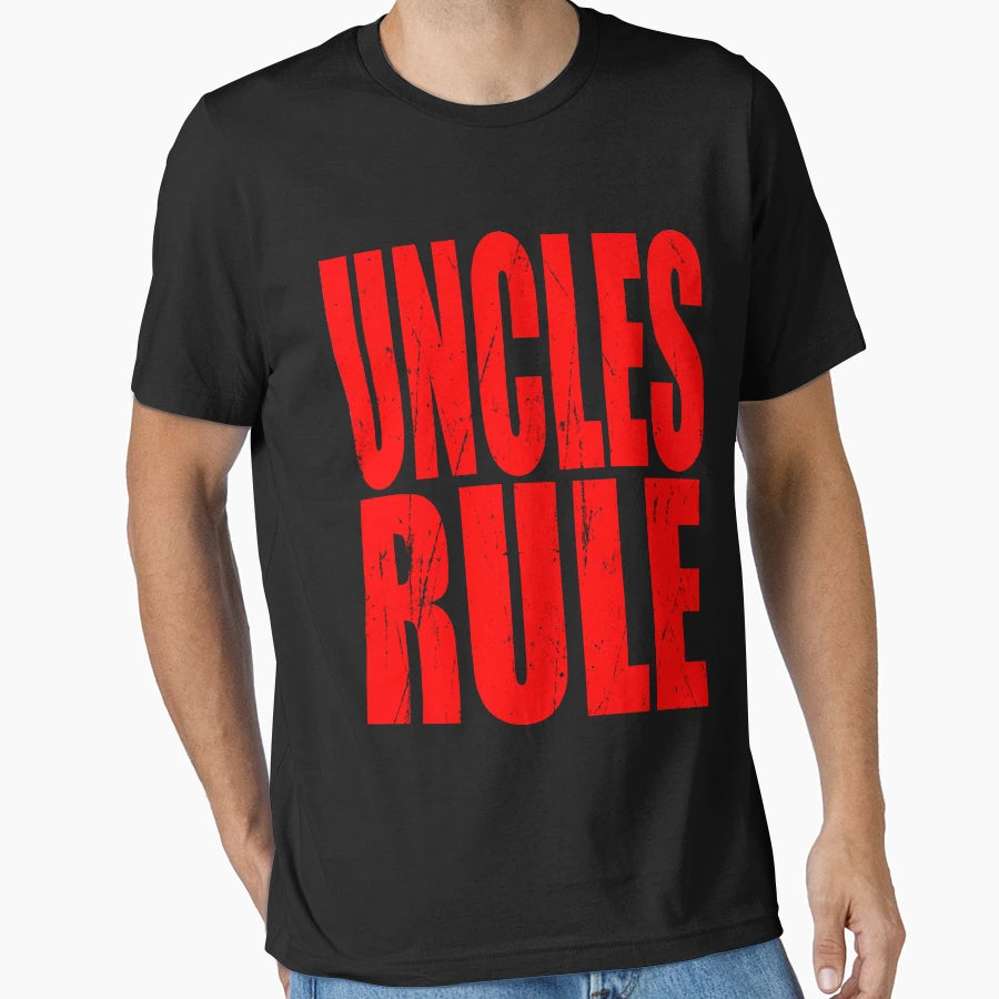 Uncles Rule Uncle Funny T Shirts T-Shirt - Casual Everyday Wear Men Women - T-Shirt, Sweatshirt, Hoodie