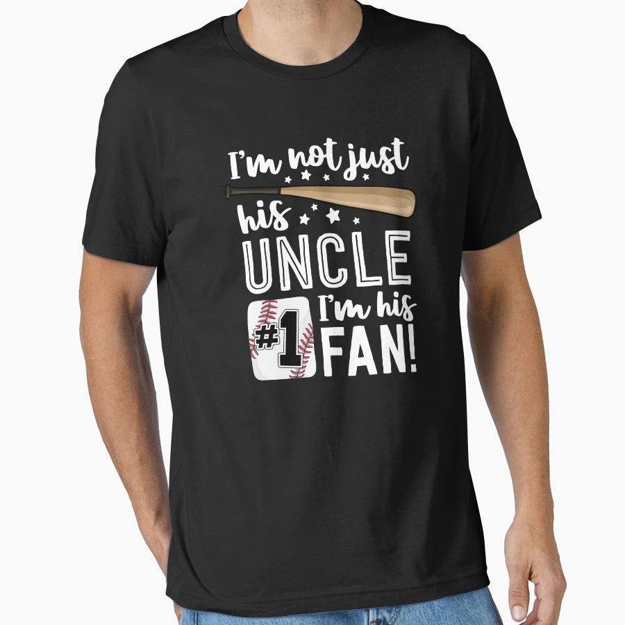 Im Not Just His Uncle Im His 1 Fan T-Shirt - Custom Art Print for Adults - T-Shirt, Sweatshirt, Hoodie