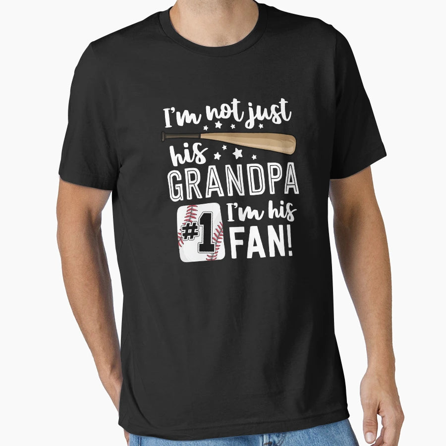 Im Not Just His Grandpa Im His 1 Fan T-Shirt - Novelty Apparel for Adults - T-Shirt, Sweatshirt, Hoodie
