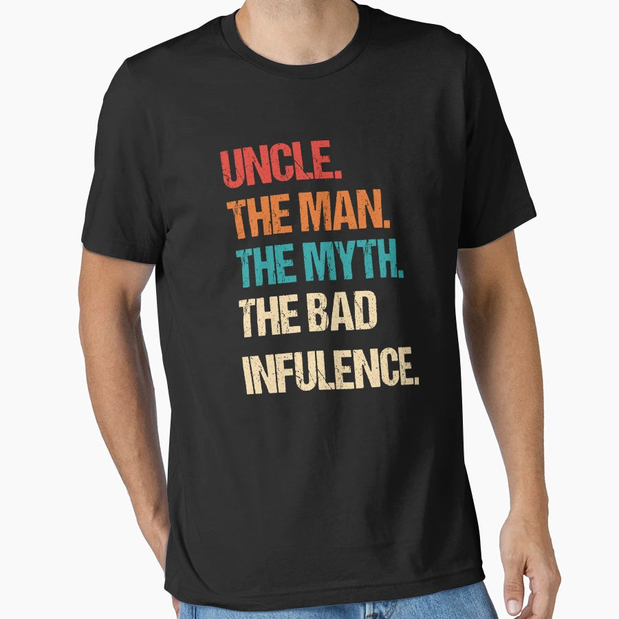 Mens Fun Uncle Myth Bad Influence Funny T-Shirt - Graphic Print Men Women - T-Shirt, Sweatshirt, Hoodie