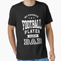 My Favorite Football Player Calls Me Dad T-Shirt - Minimalist Print Unisex - T-Shirt, Sweatshirt, Hoodie