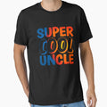Super Uncle T-Shirt - Trendy Graphic Unisex - T-Shirt, Sweatshirt, Hoodie