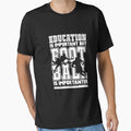 Education Is Important But Football Is T-Shirt - Trendy Graphic Unisex - T-Shirt, Sweatshirt, Hoodie