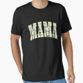 Fynny Mothers Day Mama Daisy Flowers T-Shirt - Novelty Apparel for Adults - T-Shirt, Sweatshirt, Hoodie