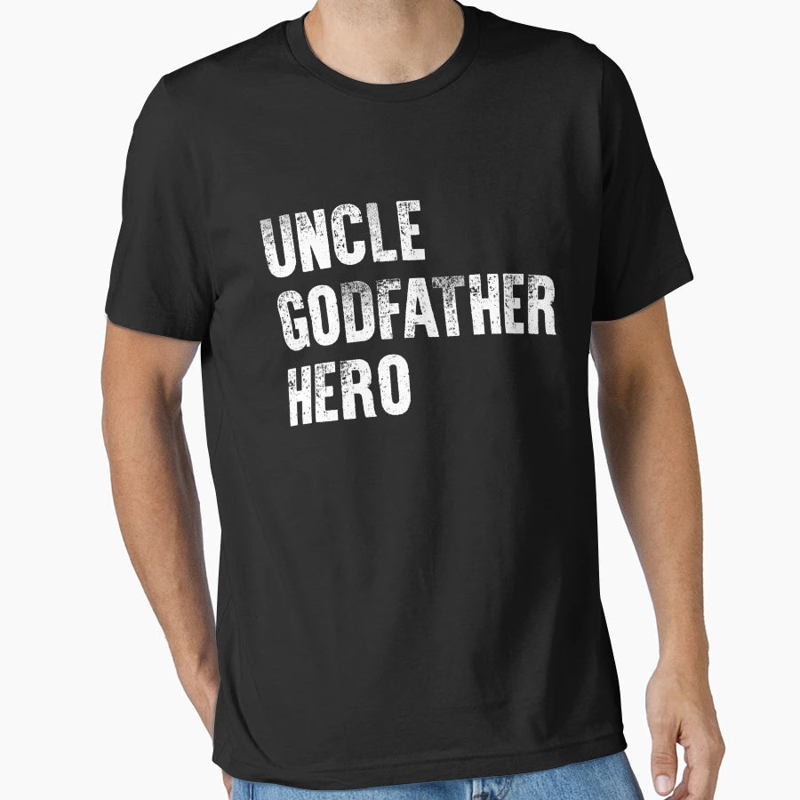 Uncle Godfather Hero T-Shirt - Aesthetic Graphic for Adults - T-Shirt, Sweatshirt, Hoodie