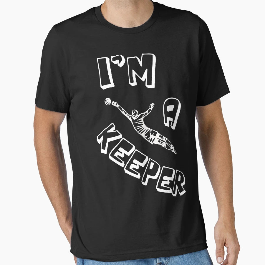 Soccer Goalie Im Keeper T-Shirt - Graphic Print Unisex - T-Shirt, Sweatshirt, Hoodie