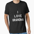 I Love Grandma White T-Shirt - Graphic Print Unisex - T-Shirt, Sweatshirt, Hoodie