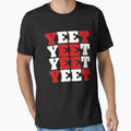 Yeet T-Shirt - Graphic Print Unisex - T-Shirt, Sweatshirt, Hoodie