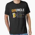 Druncle Funny Gift Uncle T-Shirt - Casual Everyday Wear for Adults - T-Shirt, Sweatshirt, Hoodie