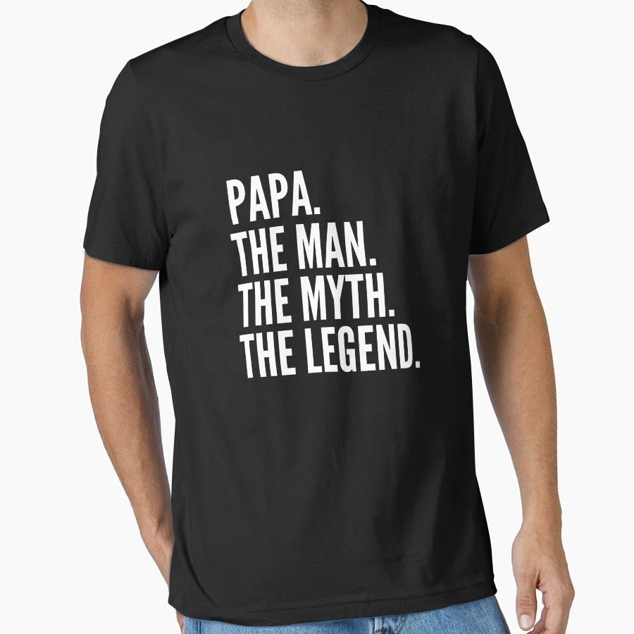 Papa Myth And Legend T-Shirt - Aesthetic Graphic Men Women - T-Shirt, Sweatshirt, Hoodie