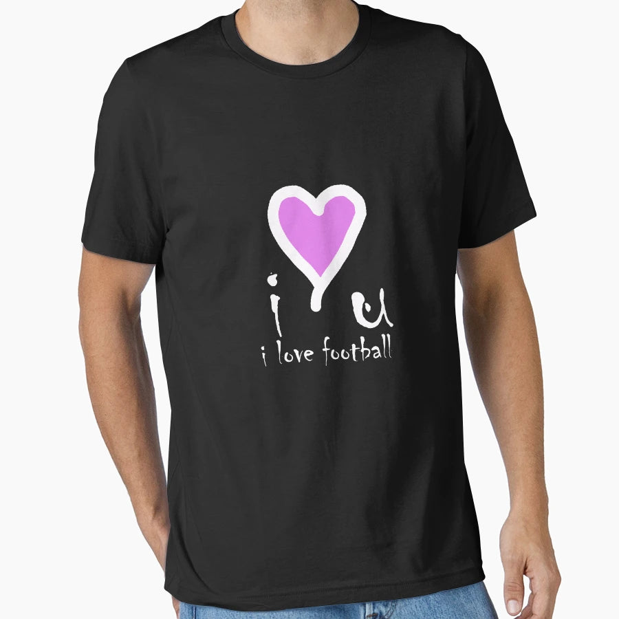 I Love U T Shirts I Love Footballs T-Shirt - Streetwear Style Men Women - T-Shirt, Sweatshirt, Hoodie
