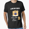 I Love Big Sacks Tight Ends And T-Shirt - Streetwear Style for Adults - T-Shirt, Sweatshirt, Hoodie